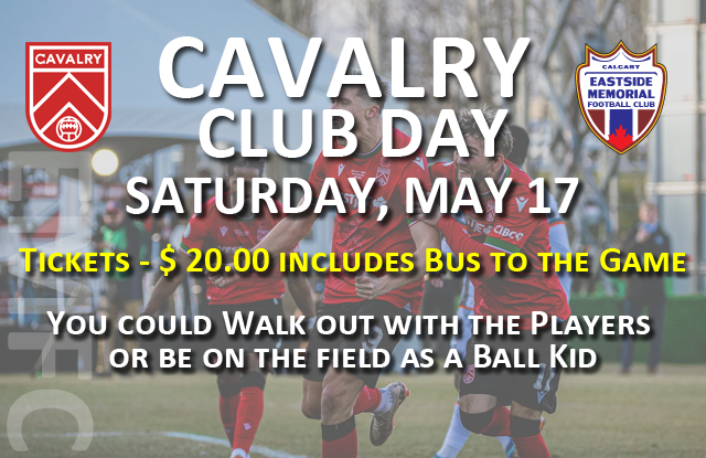 Cavalry FC Club Day with EMFC - SAT. May 17