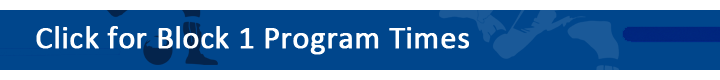 Block 1 Program Times